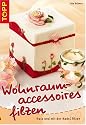 Wohnraumaccessoires filzen. Nass und mit der Nadel filzen