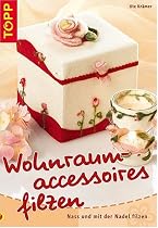 Wohnraumaccessoires filzen. Nass und mit der Nadel filzen
