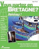 Vous partez en Bretagne ? : R�visez !
