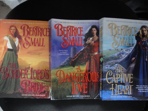 Bertice Small Border Chronicles Set (A Dangerous Love+The Border Lord's Bride+The Captive Heart)