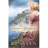 Tutor's Daughter, Theby Julie Klassen