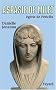 Aspasie de Milet : Eg�rie de P�ricl�s, Histoire d'une femme, histoire d'un mythe