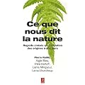 Ce que nous dit la nature : Regards crois�s sur l'�volution des origines � nos jours