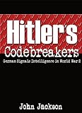 Hitler's codebreakers : German signals intelligence in World War 2