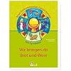 Wir bringen dir Brot und Wein: Neue Erstkommunion-Gottesdienste mit Symbolen