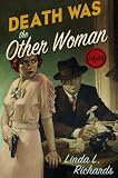 Death Was the Other Woman: A Mystery