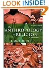 The Anthropology of Religion: An Introduction