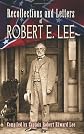 Recollections and Letters of Robert E. Lee (Dover Value Editions)