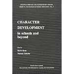 Character Development in Schools and Beyond (Cultural Heritage and Contemporary Change Series VI. Foundations of Moral Education, Vol 3) book cover