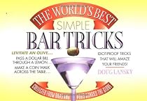 The World's Best Simple Bar Tricks
