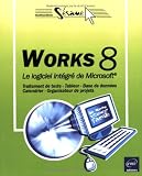 Works 8 : Le logiciel int�gr� de Microsoft