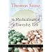 The Medicalization of Everyday Life: Selected Essays