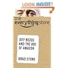 The Everything Store: Jeff Bezos and the Age of Amazon