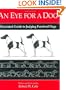 An Eye for a Dog: Illustrated Guide to Judging Purebred Dogs