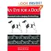 An Eye for a Dog: Illustrated Guide to Judging Purebred Dogs