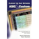 closing the gap between asic  custom tools and techniques for high performance asic design