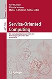 Service oriented computing : 9th international conference, ICSOC 2011, Paphos, Cyprus, December 2011, Proceedings