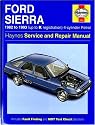 Ford Sierra 4-Cylinder Service and Repair Manual (Haynes Service and Repair Manuals)
