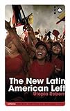 The new Latin American left : Utopia reborn
