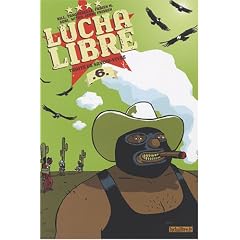 Lucha Libre, Tome 6 : Trait� de savoir-vivre