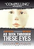 As Seen Through These Eyes