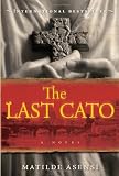 The Last Cato: A Novel