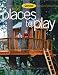 Kid's Places to Play by Jeanne Huber ISBN 0376010592