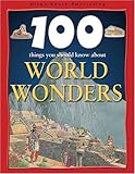 100 things you should know about world wonders