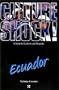 Culture Shock! Ecuador: A Guide to Customs & Etiquette