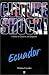 Culture Shock! Ecuador: A Guide to Customs & Etiquette