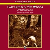 Last Child in the Woods: Saving Our Children from Nature-Deficit Disorder | [Richard Louv]