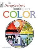  : The Scrapbooker's Essential Guide to Color (Memory Makers)