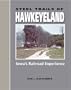 Steel Trails of Hawkeyeland: Iowa's Railroad Experience (Railroads Past and Present)