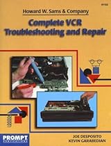 Complete VCR Troubleshooting & Repair Guide Complete VCR Troubleshooting & Repair Guide