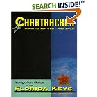 Florida Keys Chartracker Navigation Guide, Miami to Key West by Katherine Giampietro Redmond