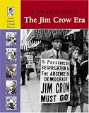Lucent Library of Black History - A Dream Deferred - The Jim Crow Era (Lucent Library of Black History)