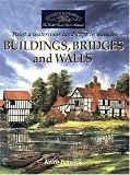 Buildings, Bridges and Walls: Paint a Watercolour Landscape in Minutes
