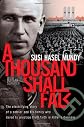 A Thousand Shall Fall