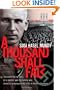 A Thousand Shall Fall: The Electrifying Story of a Soldier and His Family Who Dared to Practice Their Faith in Hitler's Germany