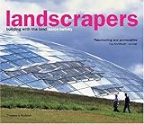 Landscrapers : building with the land