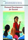 Personal Development: How to Succeed inside the Classroom (Personal Development for Success)