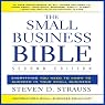 The Small Business Bible, Second Edition: Everything You Need to Know to Succeed in Your Small Business