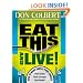 Eat This And Live: Simple food choices that can help you feel better, look younger, and live longer!