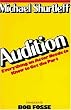 Audition: Everything an Actor Needs to Know to Get the Part