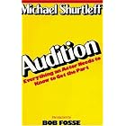 Click here to buy Audition: Everything an Actor Needs to Know to Get the Part by  Michael Shurtleff and Bob Fosse.