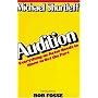 Audition: Everything an Actor Needs to Know to Get the Part