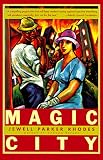 Magic City: A Novel