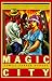 Search : Magic City: A Novel