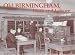 Books : Old Birmingham, Work and Leisure