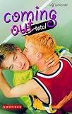 Coming out, total!: Der Ratgeber f�r ein selbstbewu�tes Leben - Rolf Winiarski